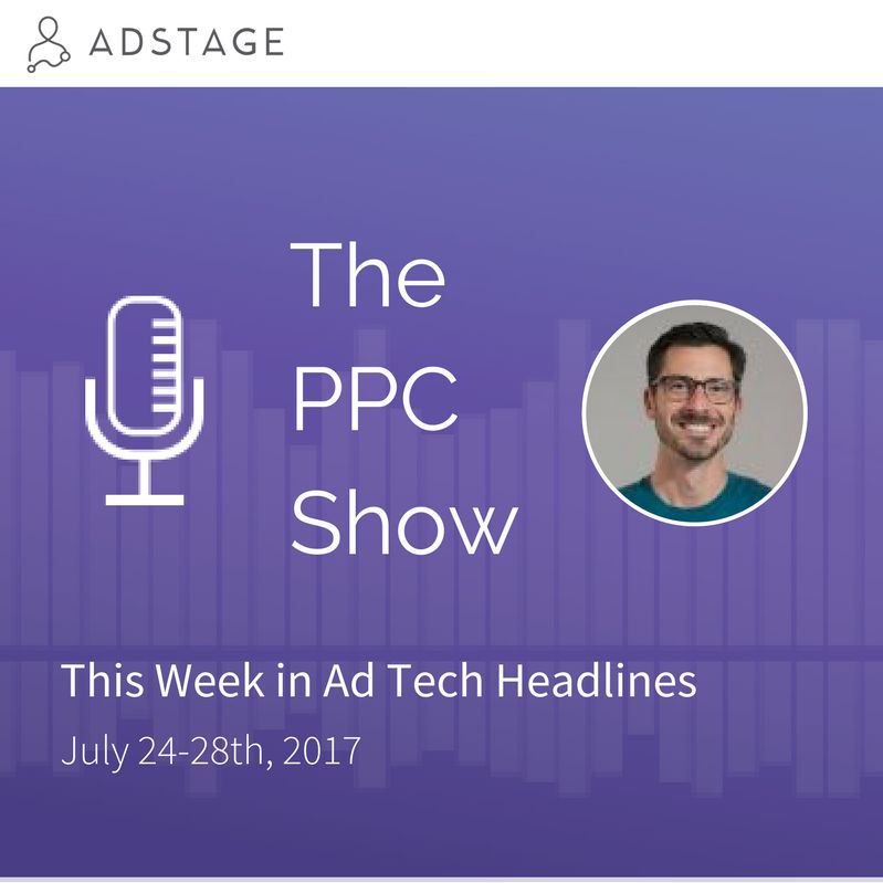 The Week In Ad Tech Headlines (July 24-28)