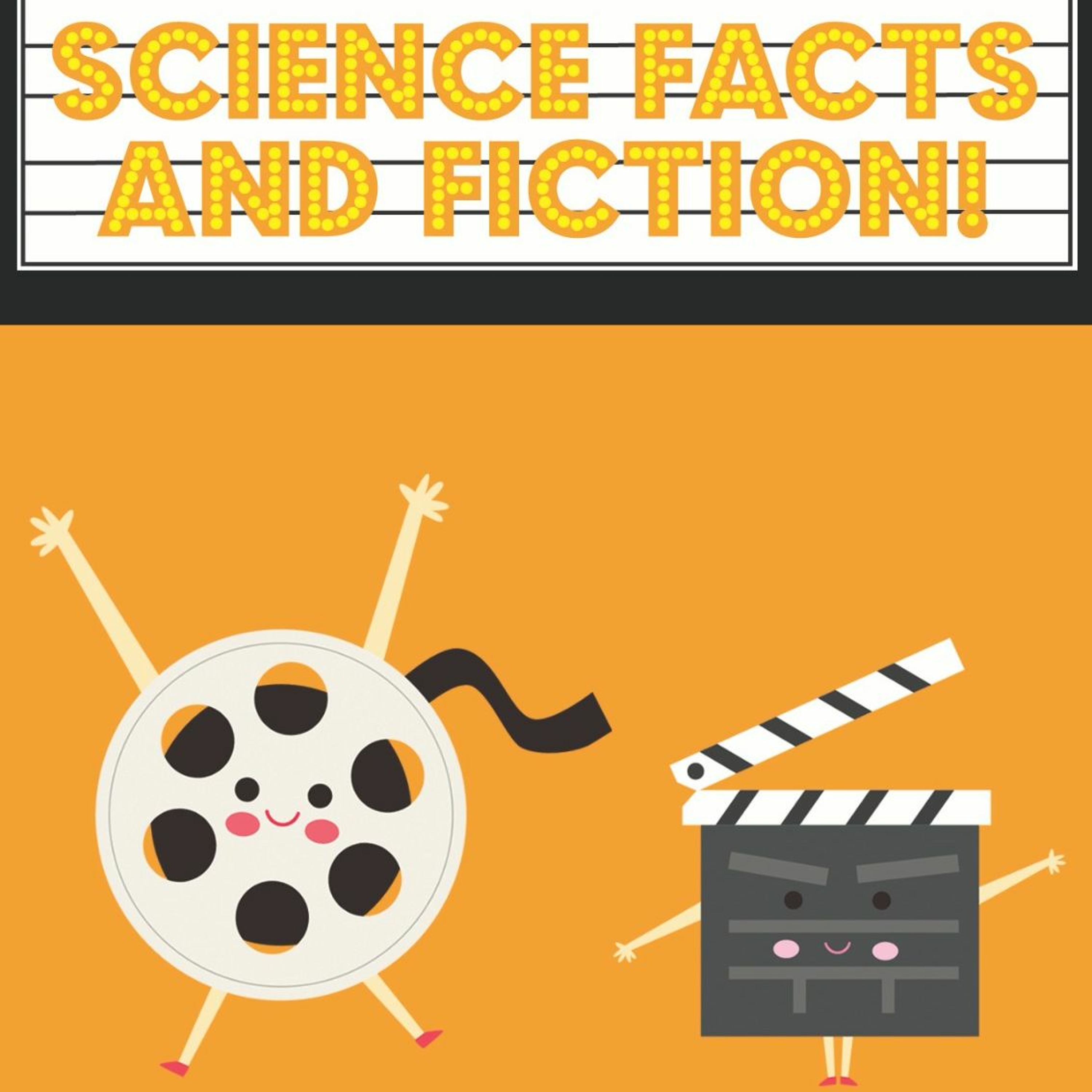 Season 2 Episode 5: Science Fiction, Science Facts