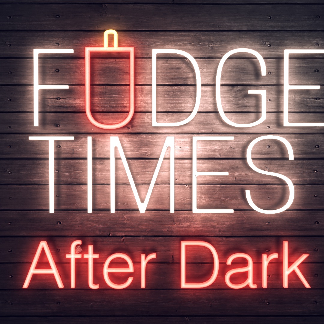 Fudge Times After Dark Ep2 - Chum Shot