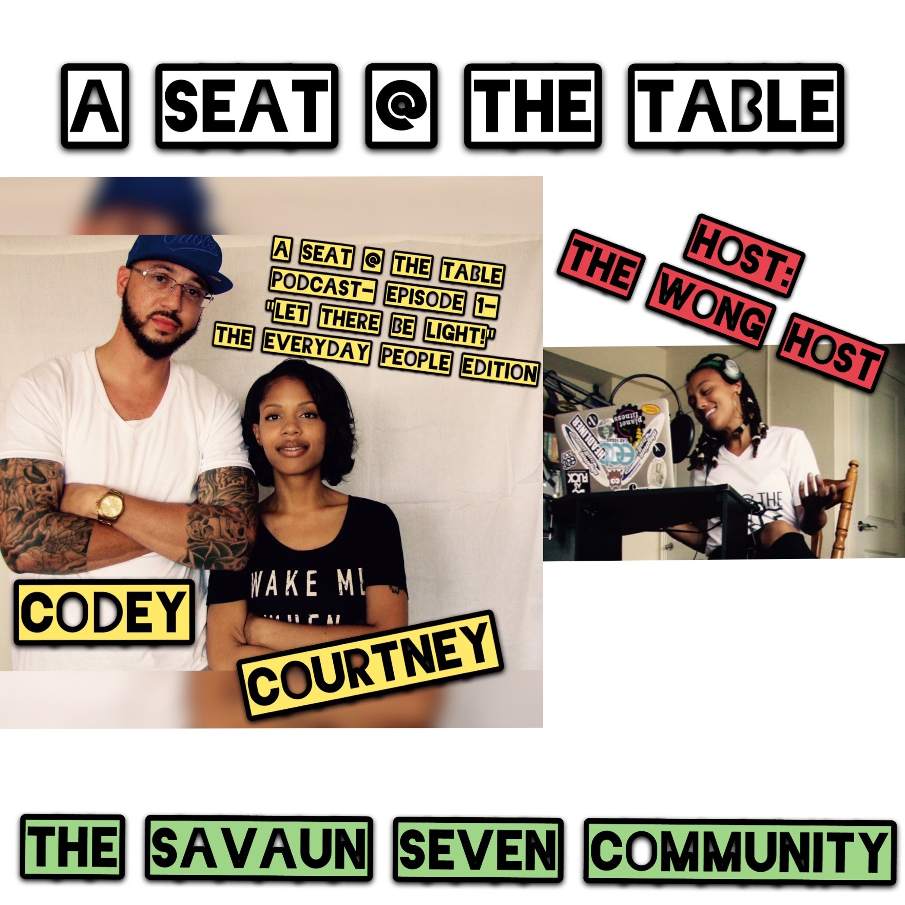 A Seat @ The Table Podcast with The Wong Host