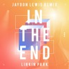 Linkin Park In The End Jaydon Lewis Remix Mp3