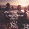 Linkin Park One More Light Screaming Whale Remix Mp3
