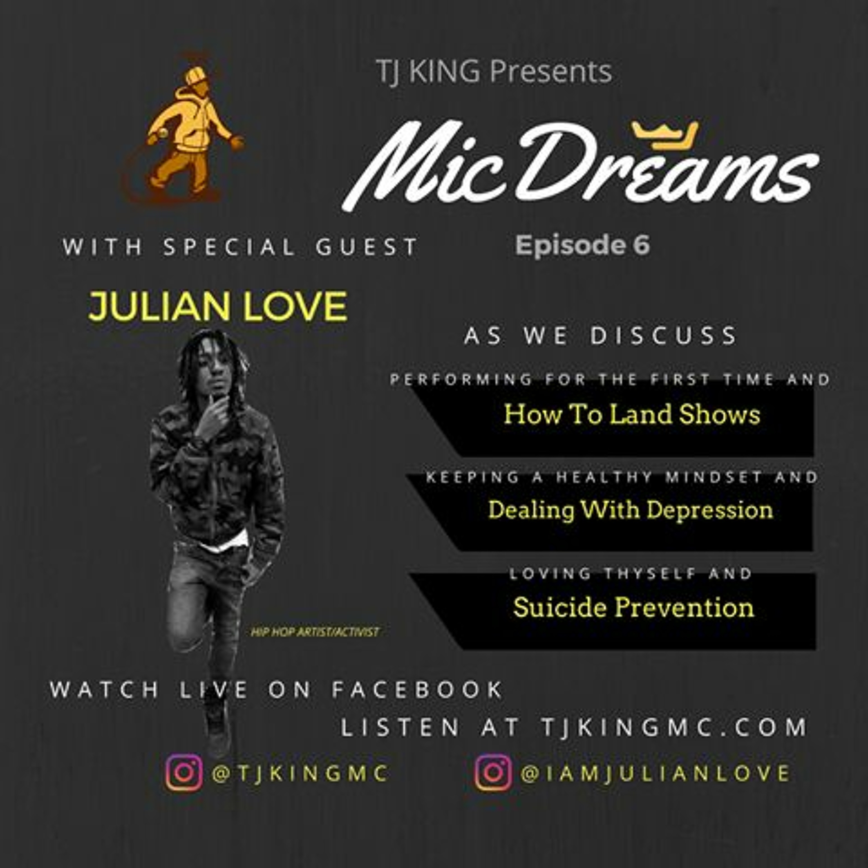 MicDreams Episode 6 W/ Julian Love