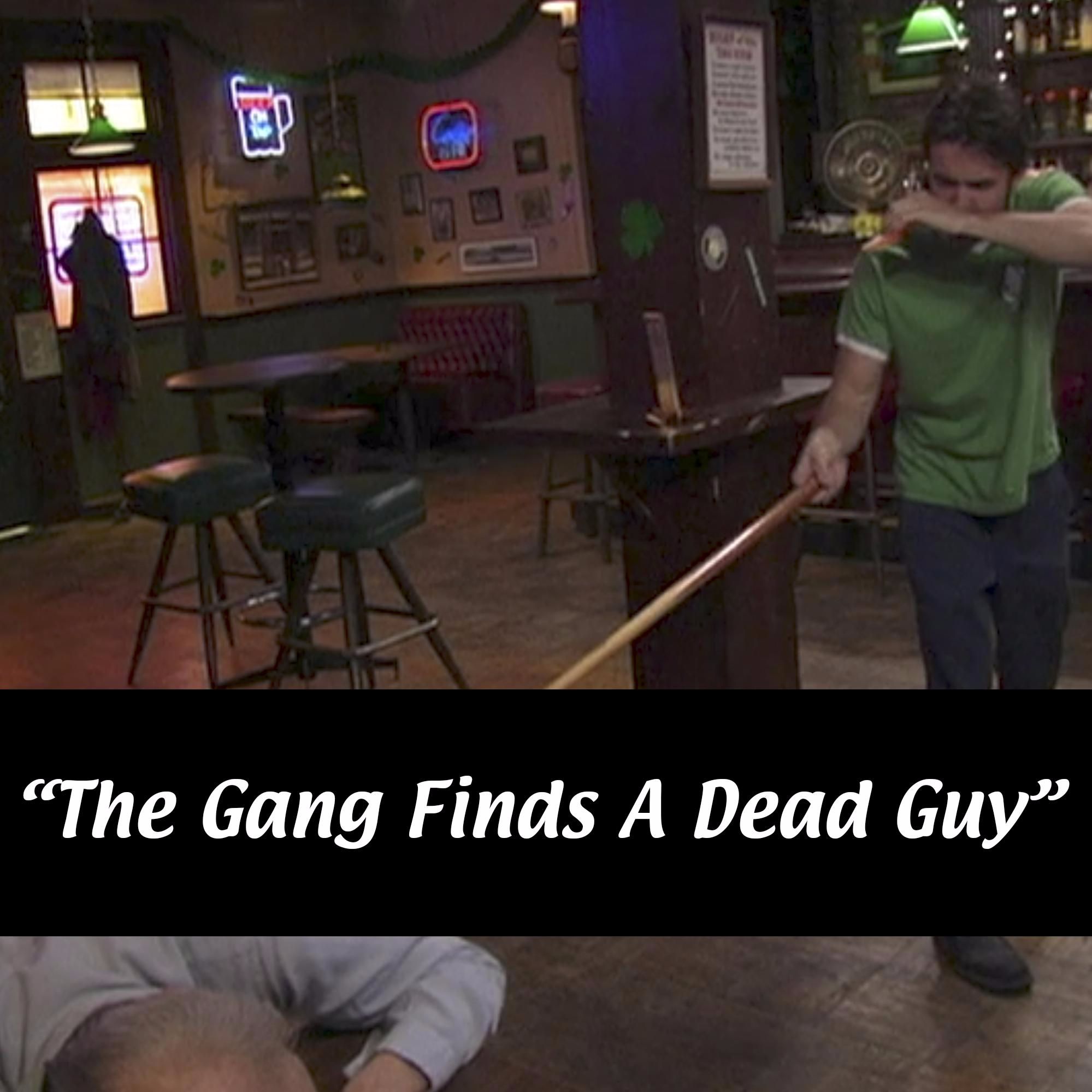 The Gang Finds A Dead Guy (S01E06) | It's Always Sunny in Philadelphia