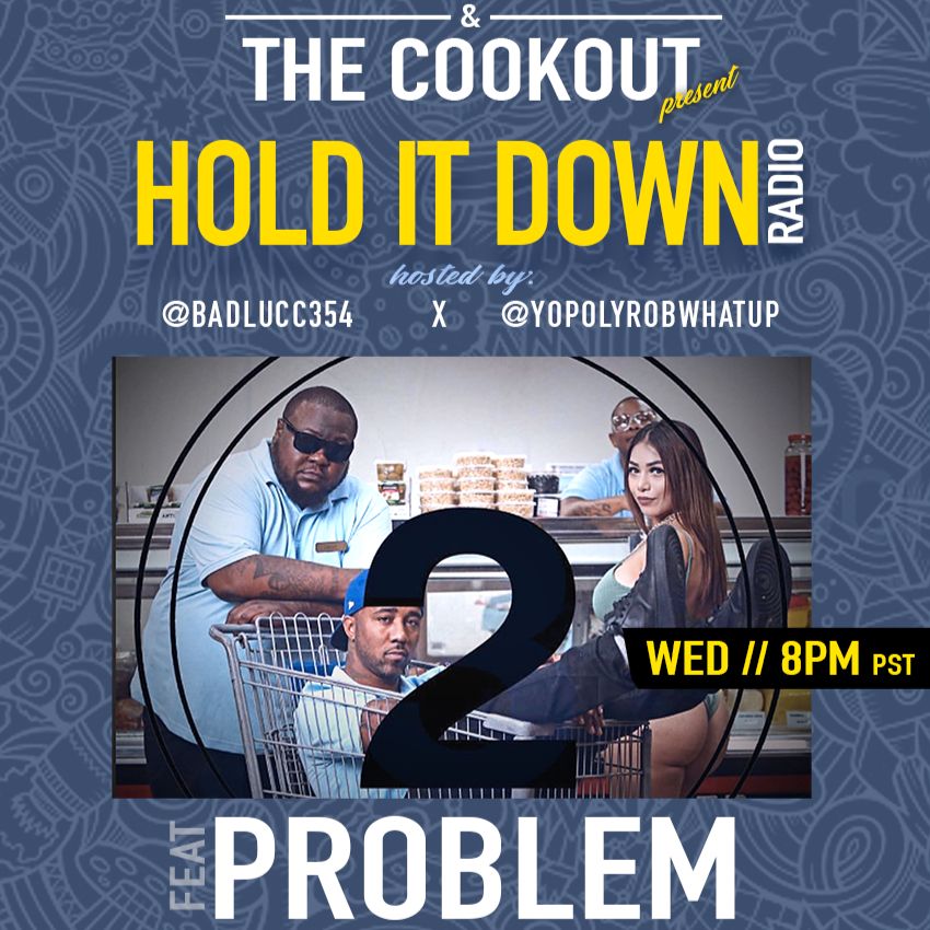 "Special Edition" The Cookout/Hold It Down Radio w/ Badlucc & Poly Rob (Diamond Lane Music Group) "Special Edition" The Cookout/Hold It Down Radio w/ Badlucc & Poly Rob (Diamond Lane Music Group)