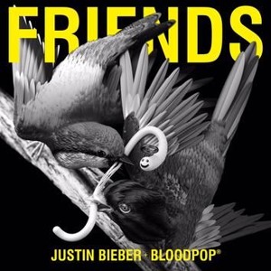 Justin Bieber & Bloodpop - Friends להורדה
