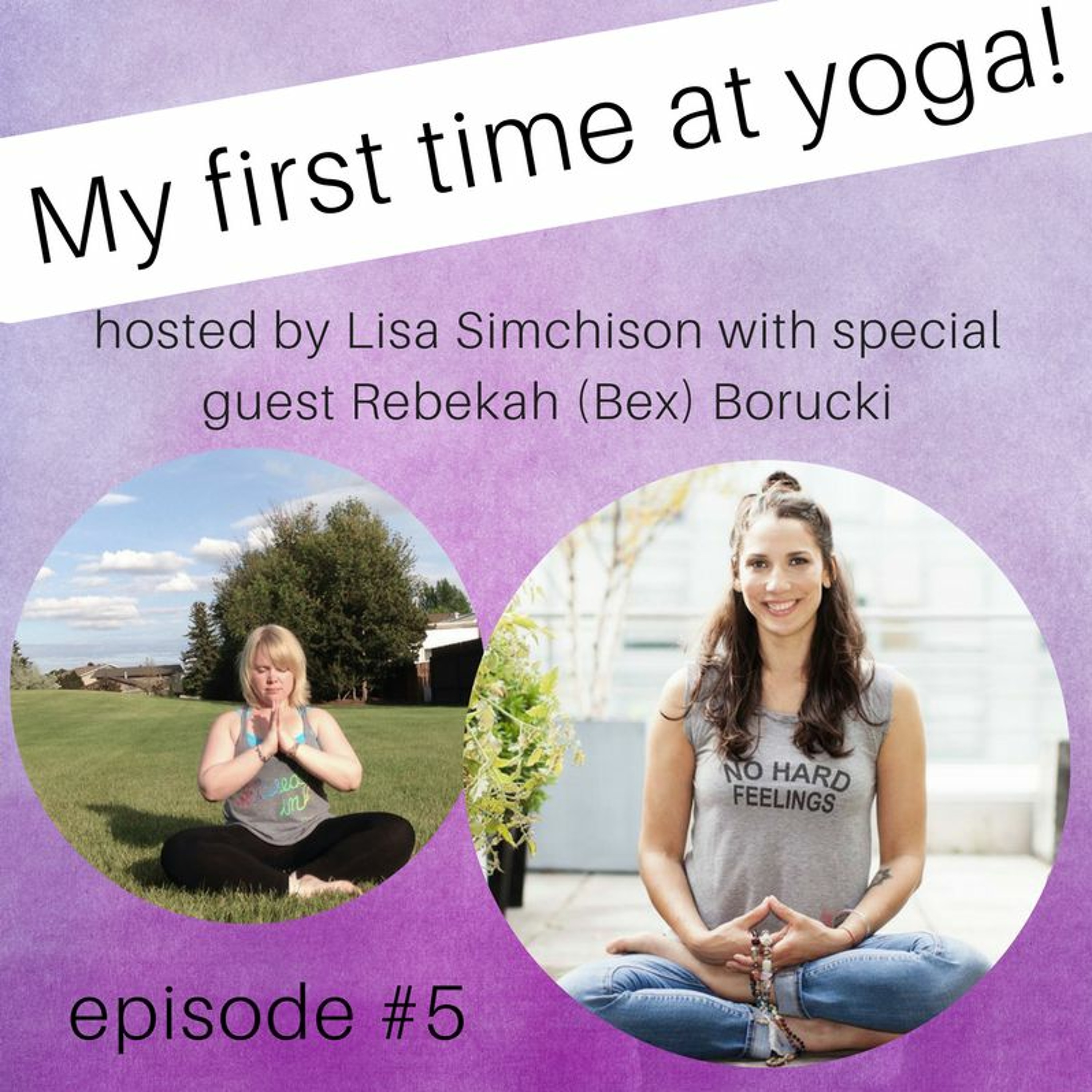 Episode #5 - Rebekah (Bex) Borucki