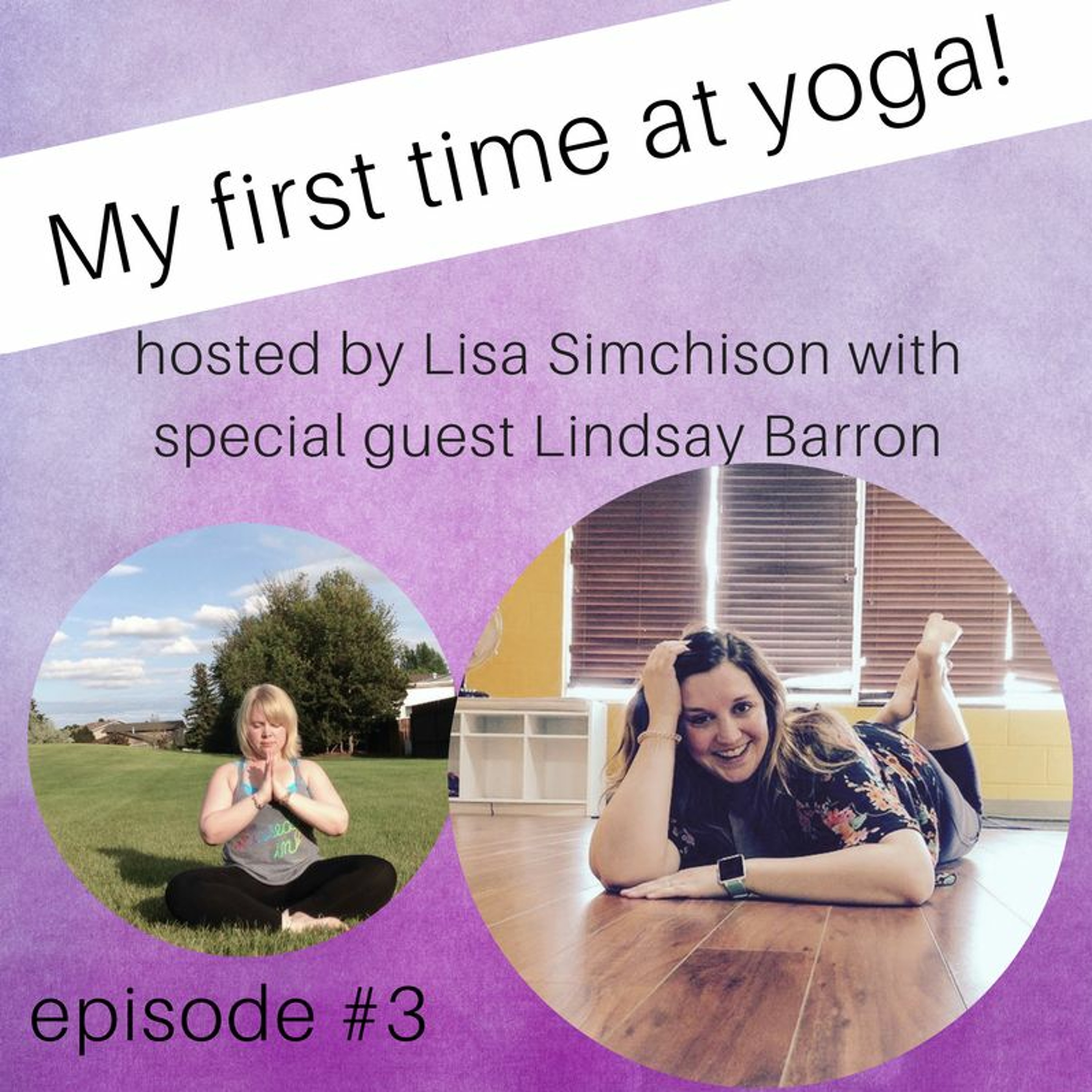 Episode #3 - featuring Lindsay Barron