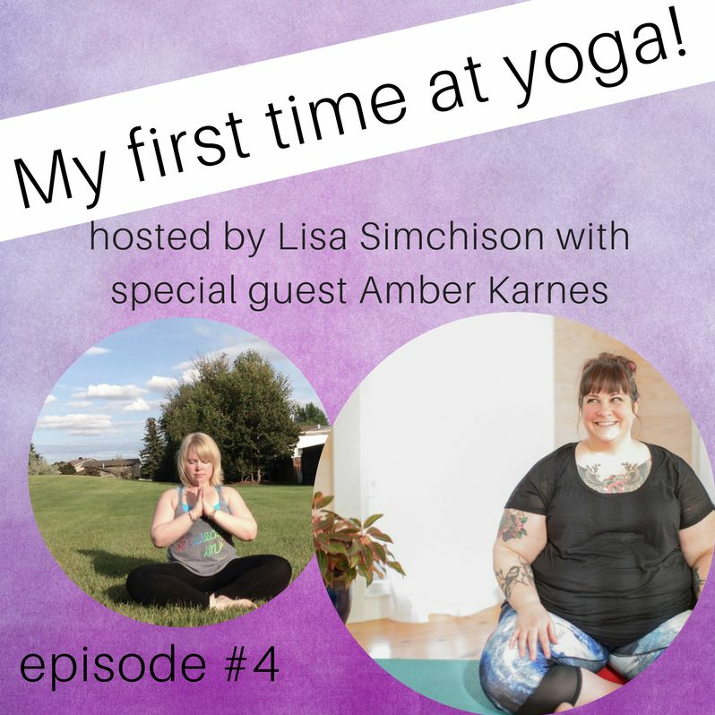Episode #4 - featuring Amber Karnes
