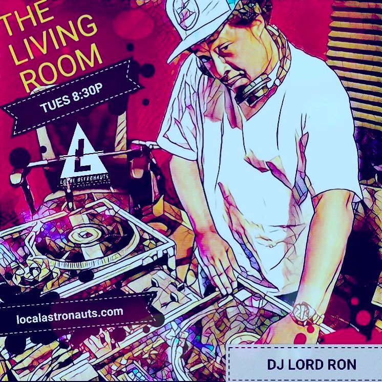 The Living Room w/ DJ Lord Ron EP 9 The Living Room w/ DJ Lord Ron EP 9