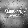 Baarish Remix