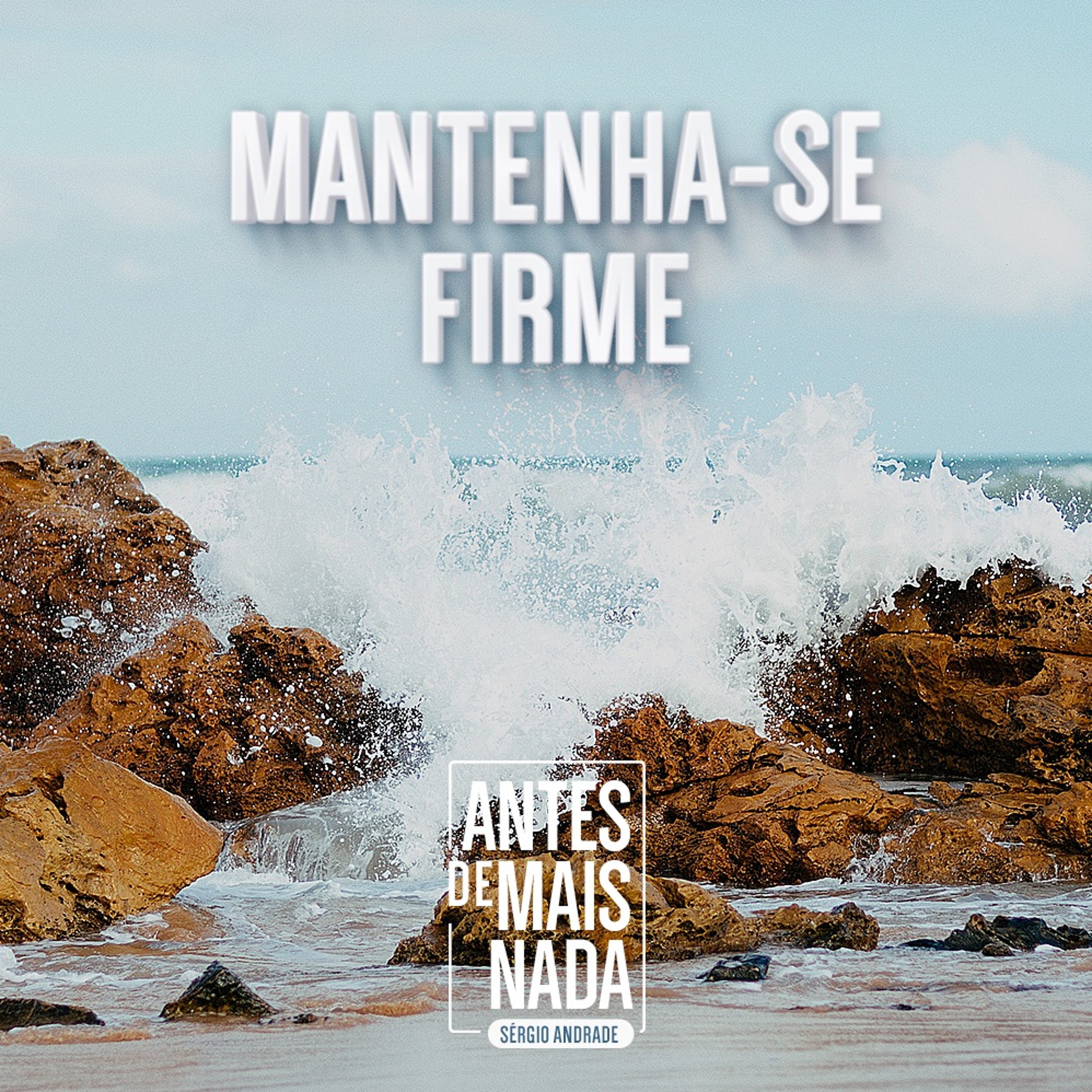 Antes de Mais Nada...