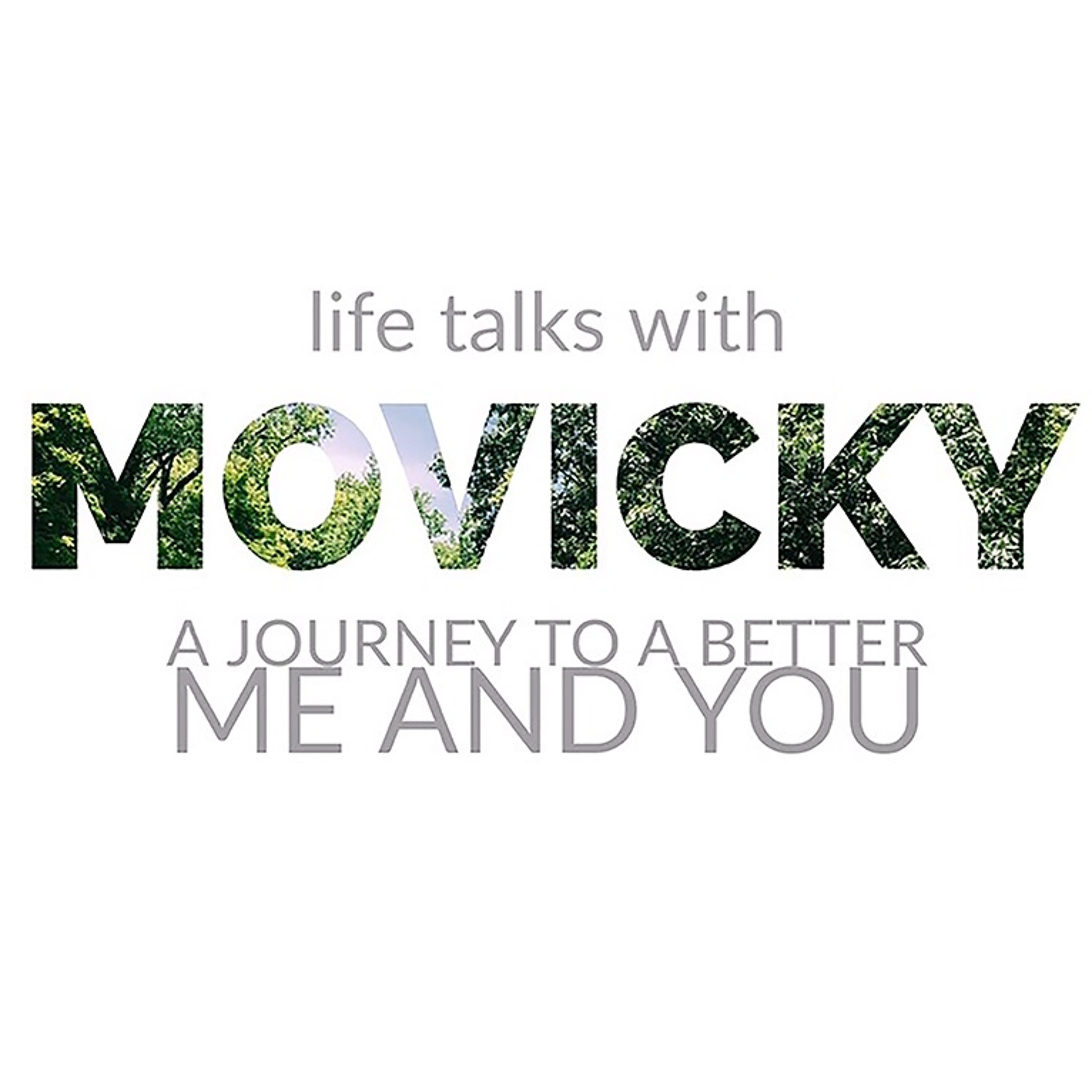 Life Talks with MoVickyy