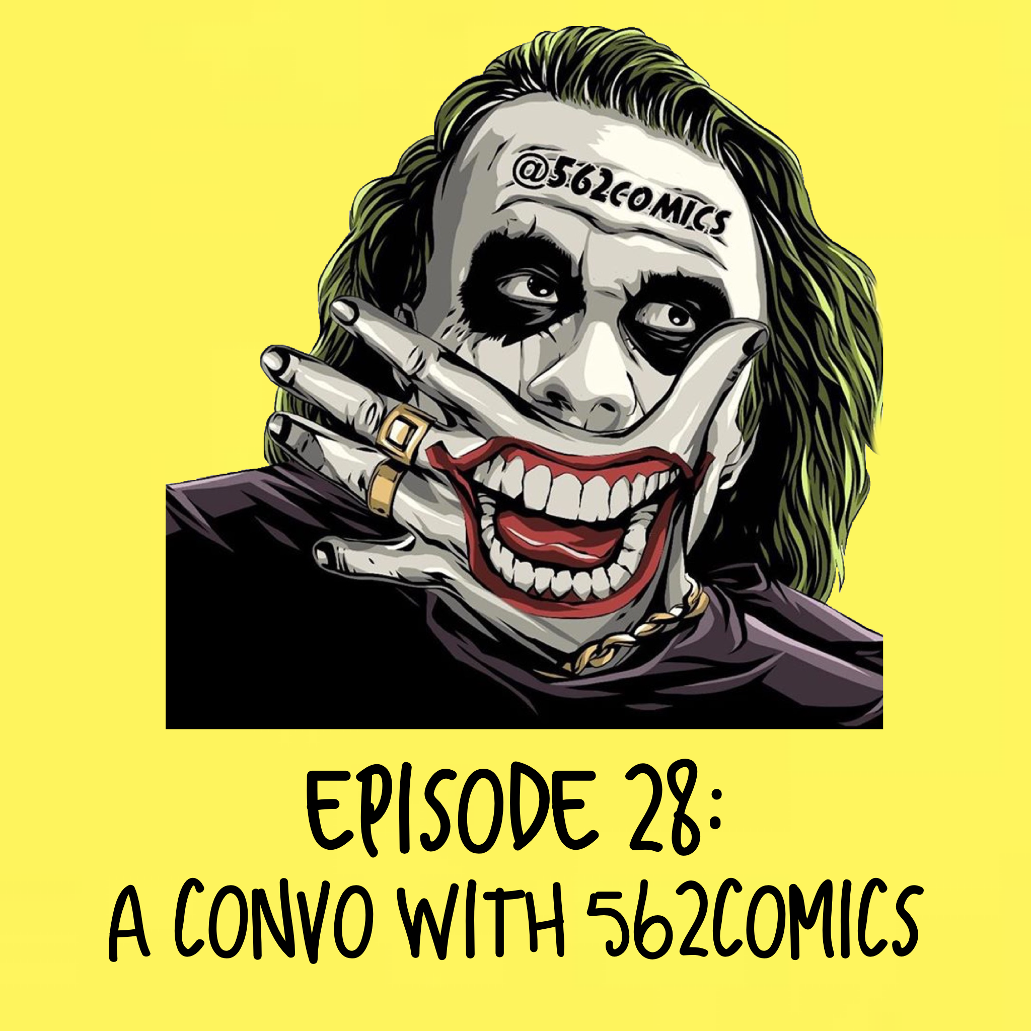 Episode 28: A convo with 562Comics