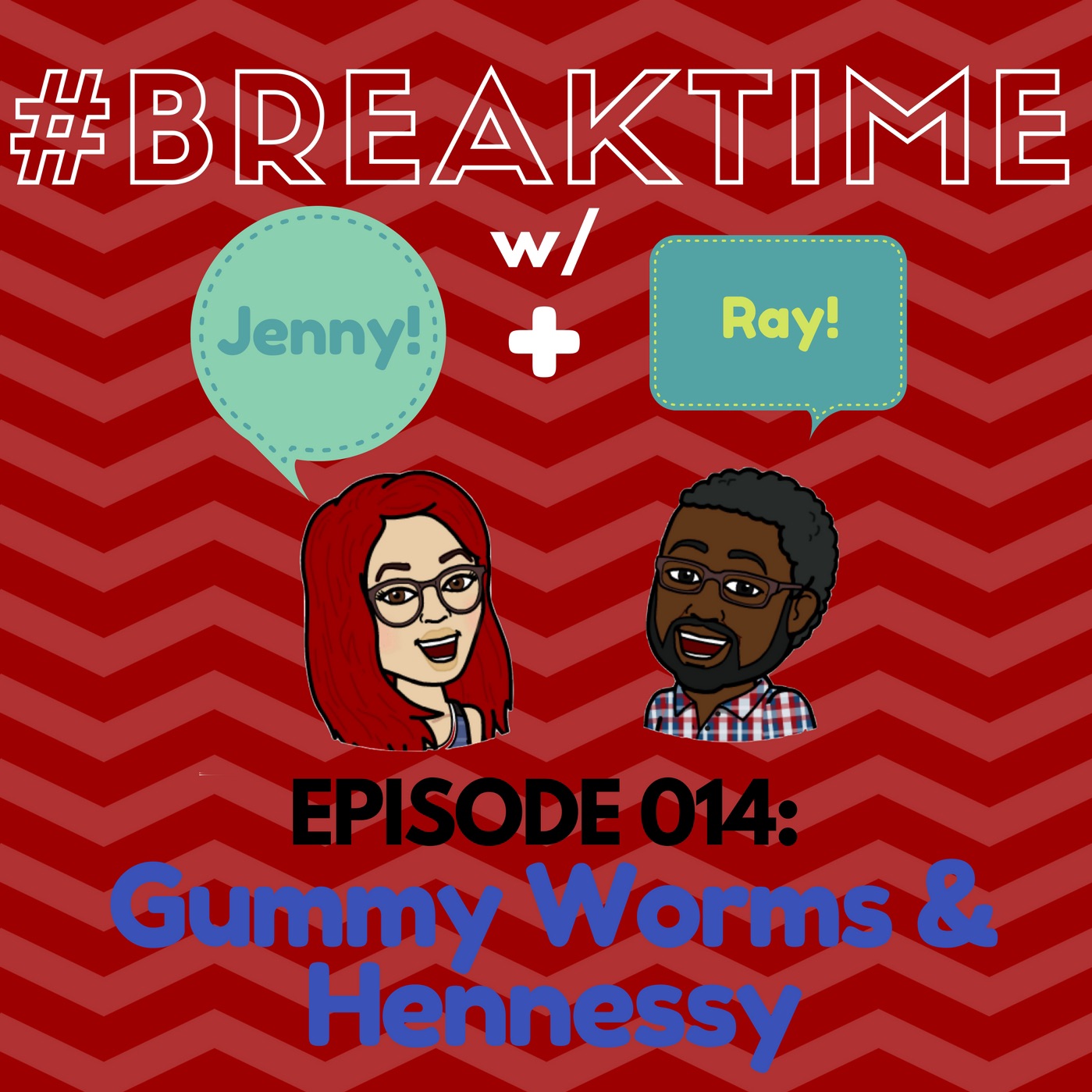 014 | Gummy Worms & Hennessy