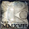 Kiko Mmxvii Mp3