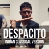 Despacito - Indian Classical Version (feat. Praveen Prathapan & Janan Sathiendran)
