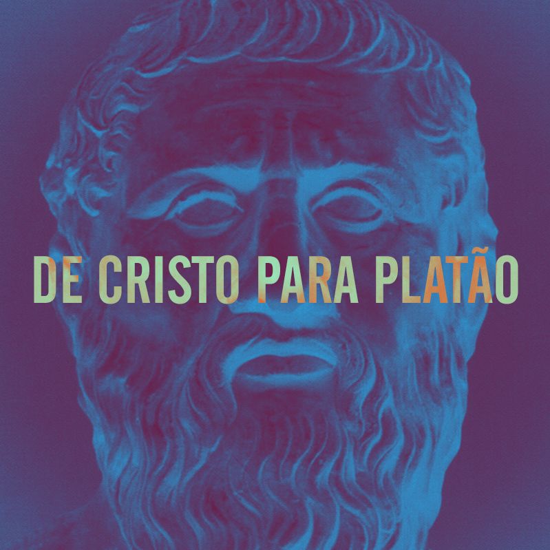 De Cristo para Platão | Adriel Grando