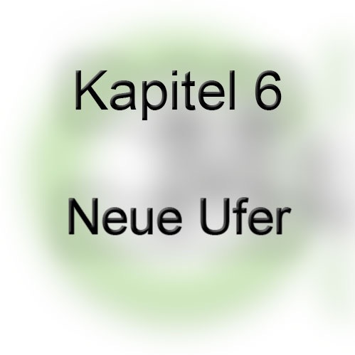 06 Auf Zu Neuen Ufern