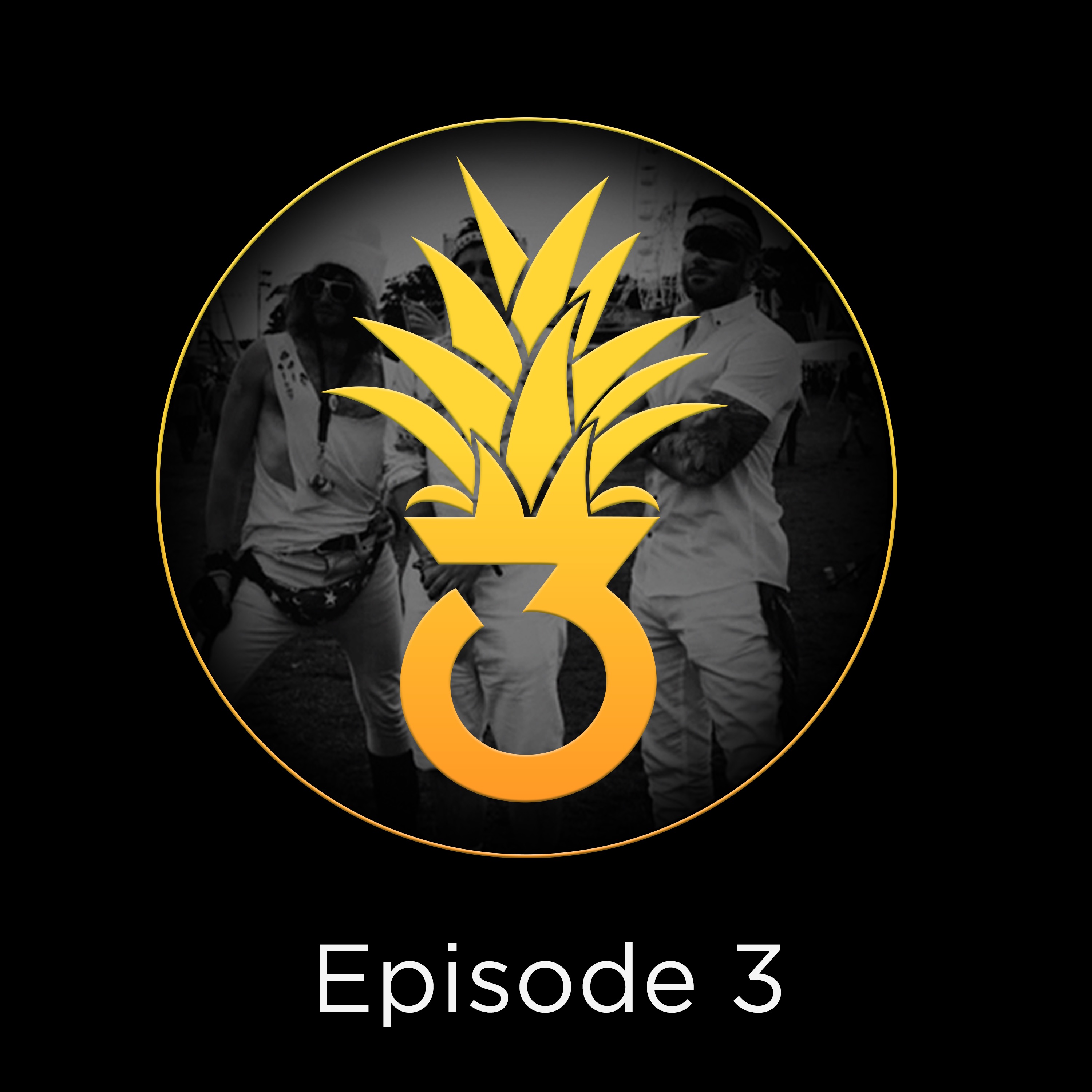 Pineapple Three Episode 3