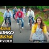 Maine Tujhko Dekha Golmaal Again Neeraj Sukriti Mp3