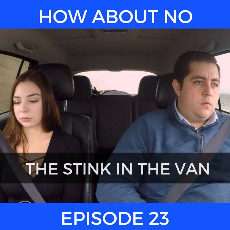 Episode 23: The Stink in the Van Episode 23: The Stink in the Van
