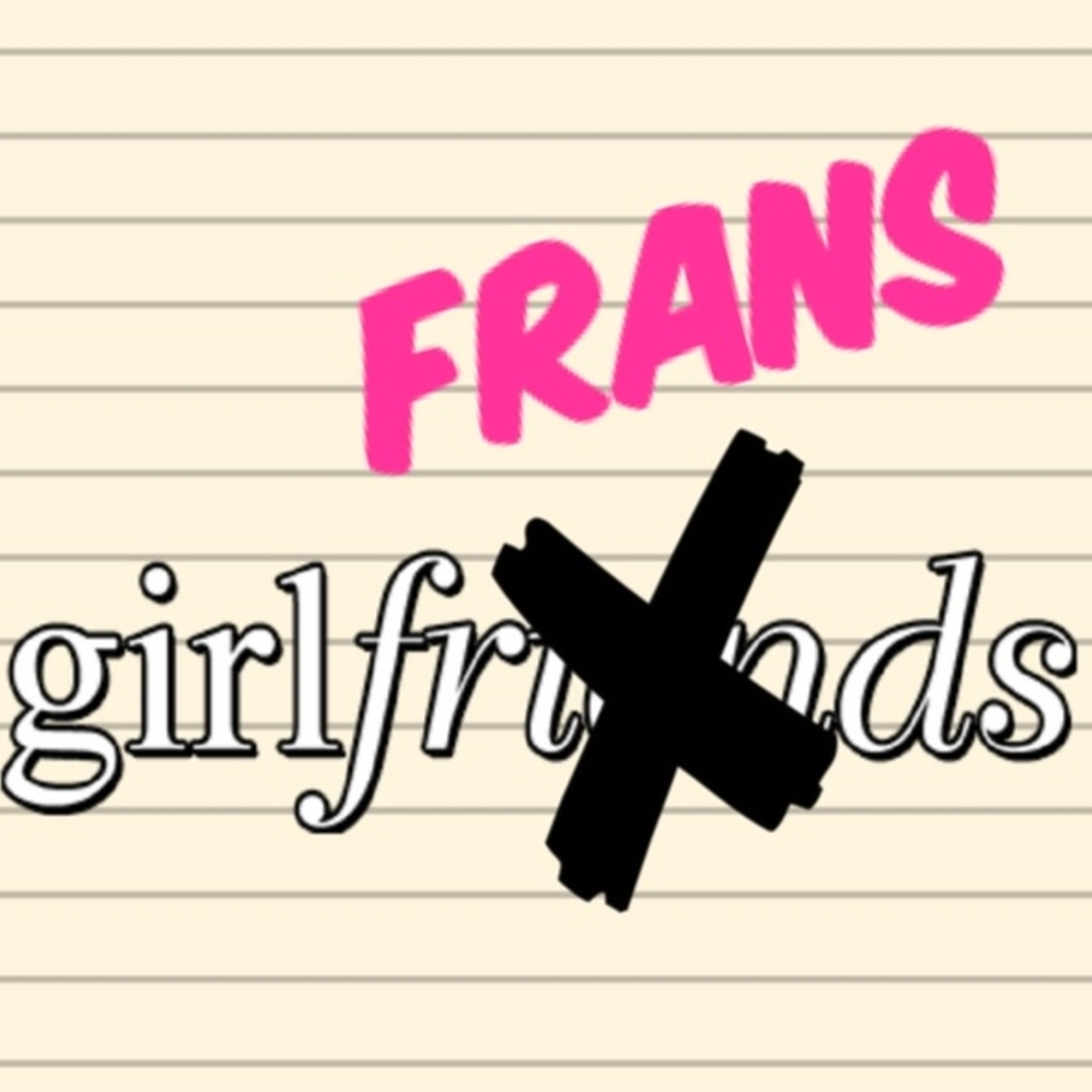 Girlfrans Podcast