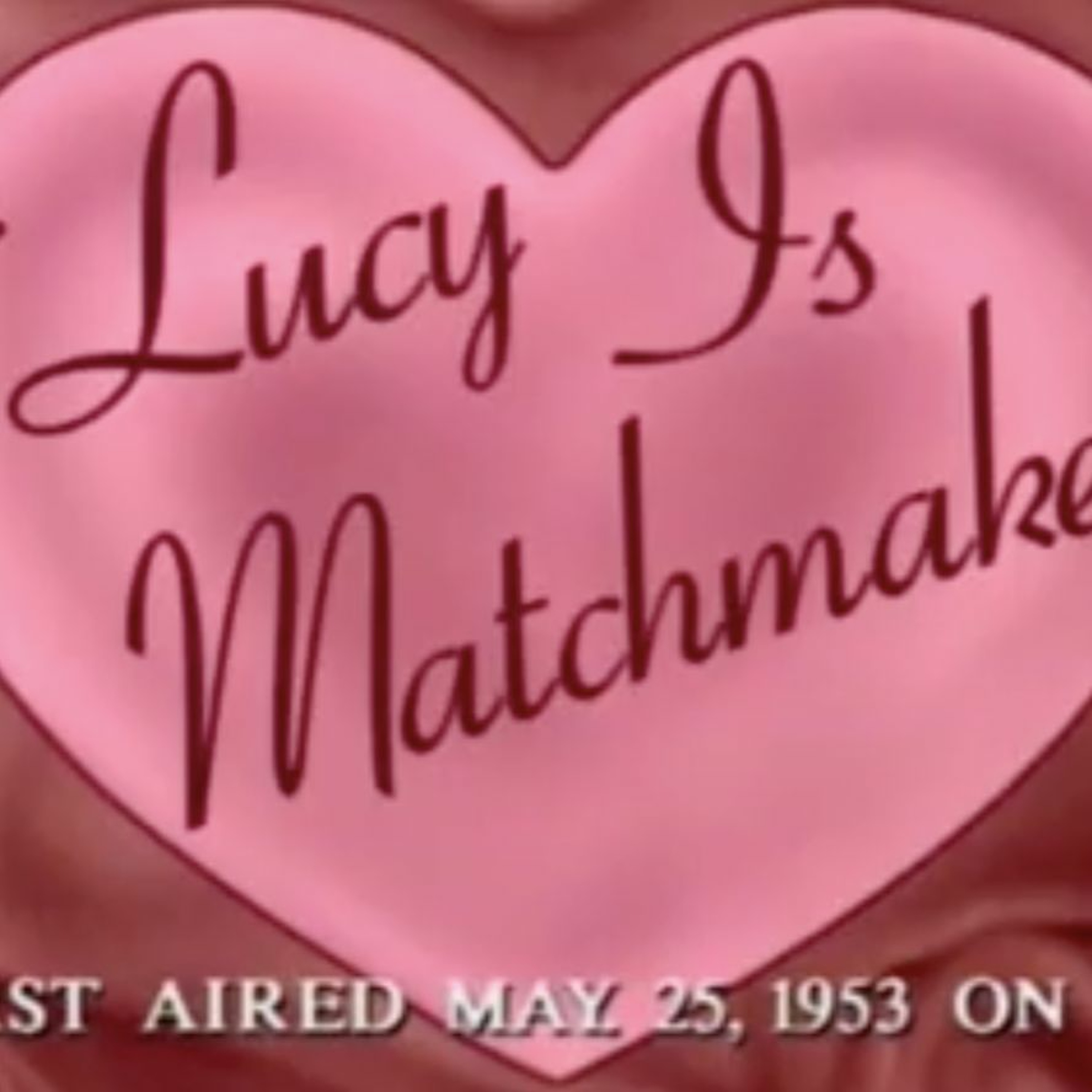 We Love Lucy