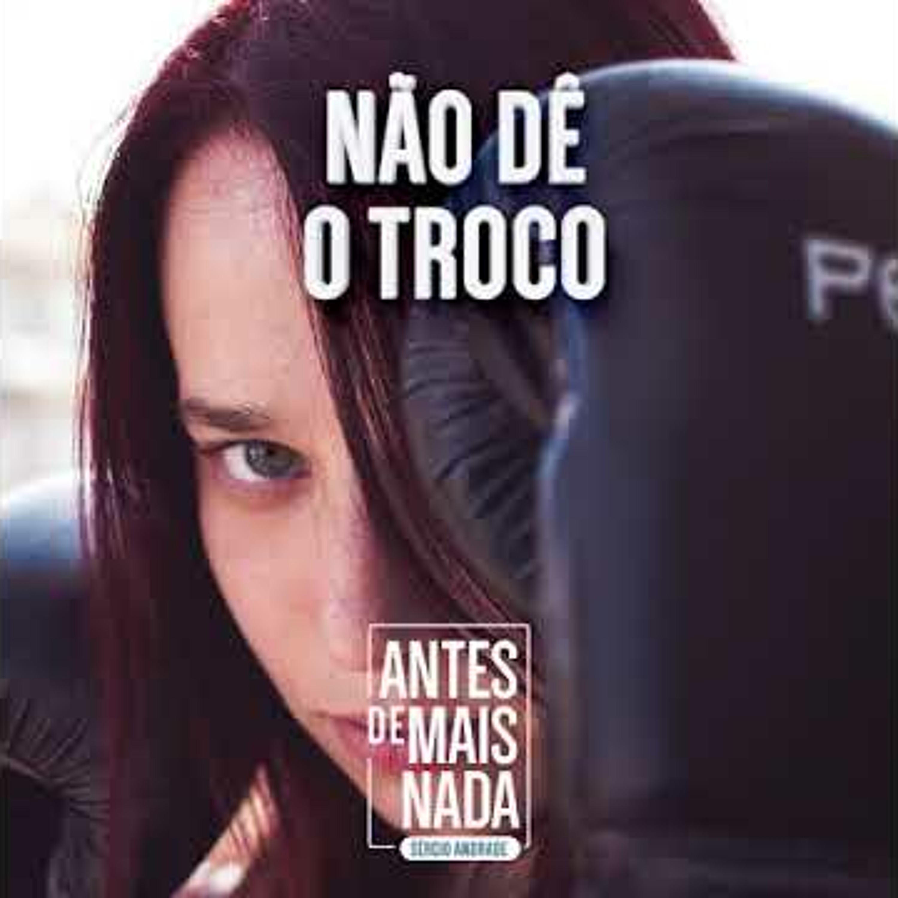 Antes de Mais Nada...