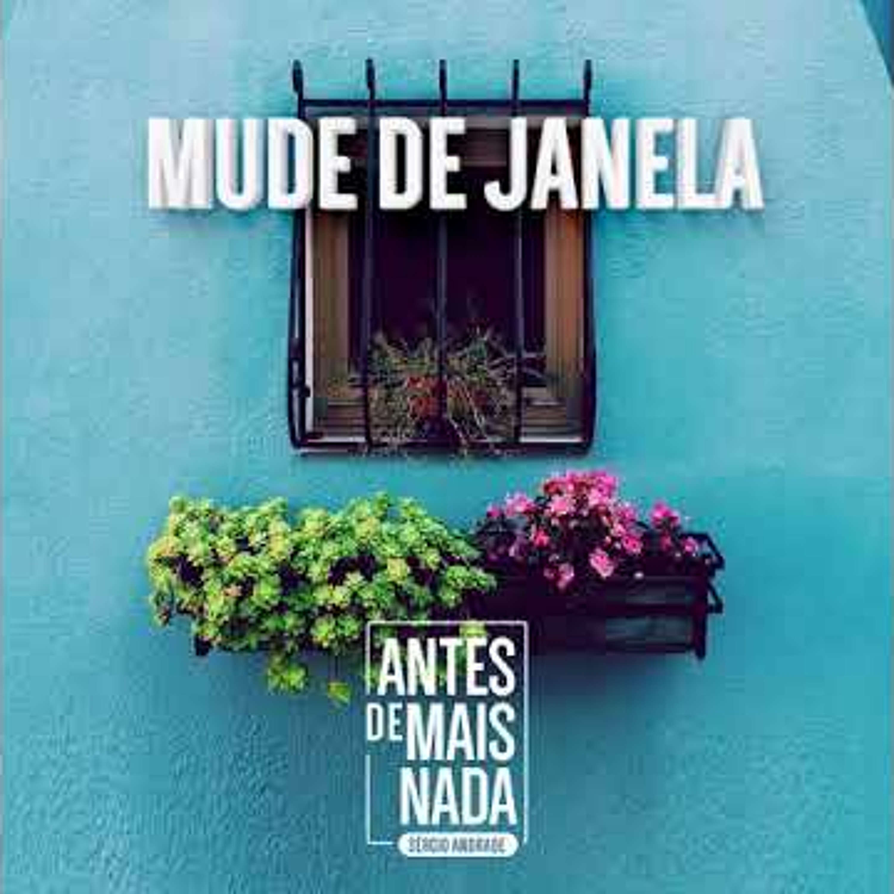 Antes de Mais Nada...
