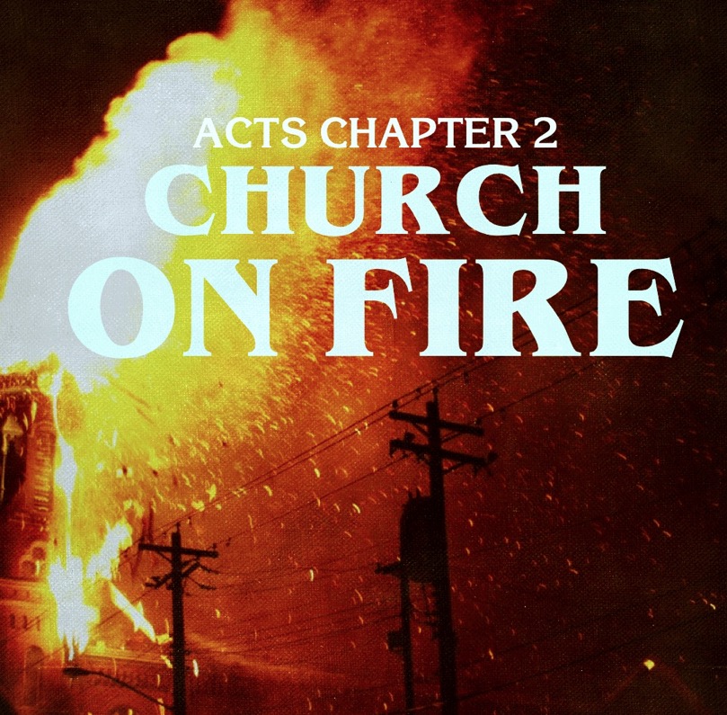 Act 2: 1-9 | Church On Fire (Aaron Salvato)