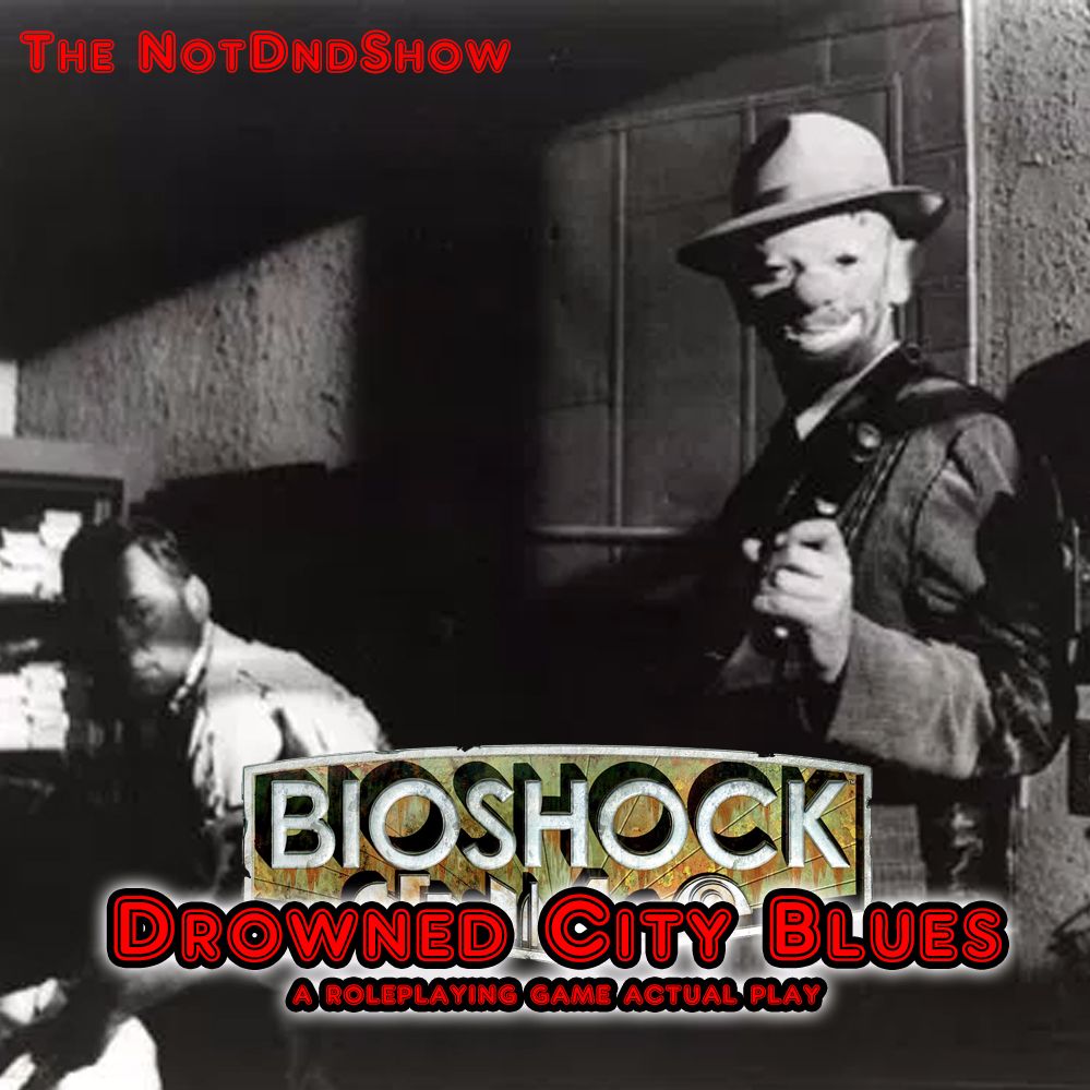 Bioshock RPG: "Drowned City Blues" ep. 4