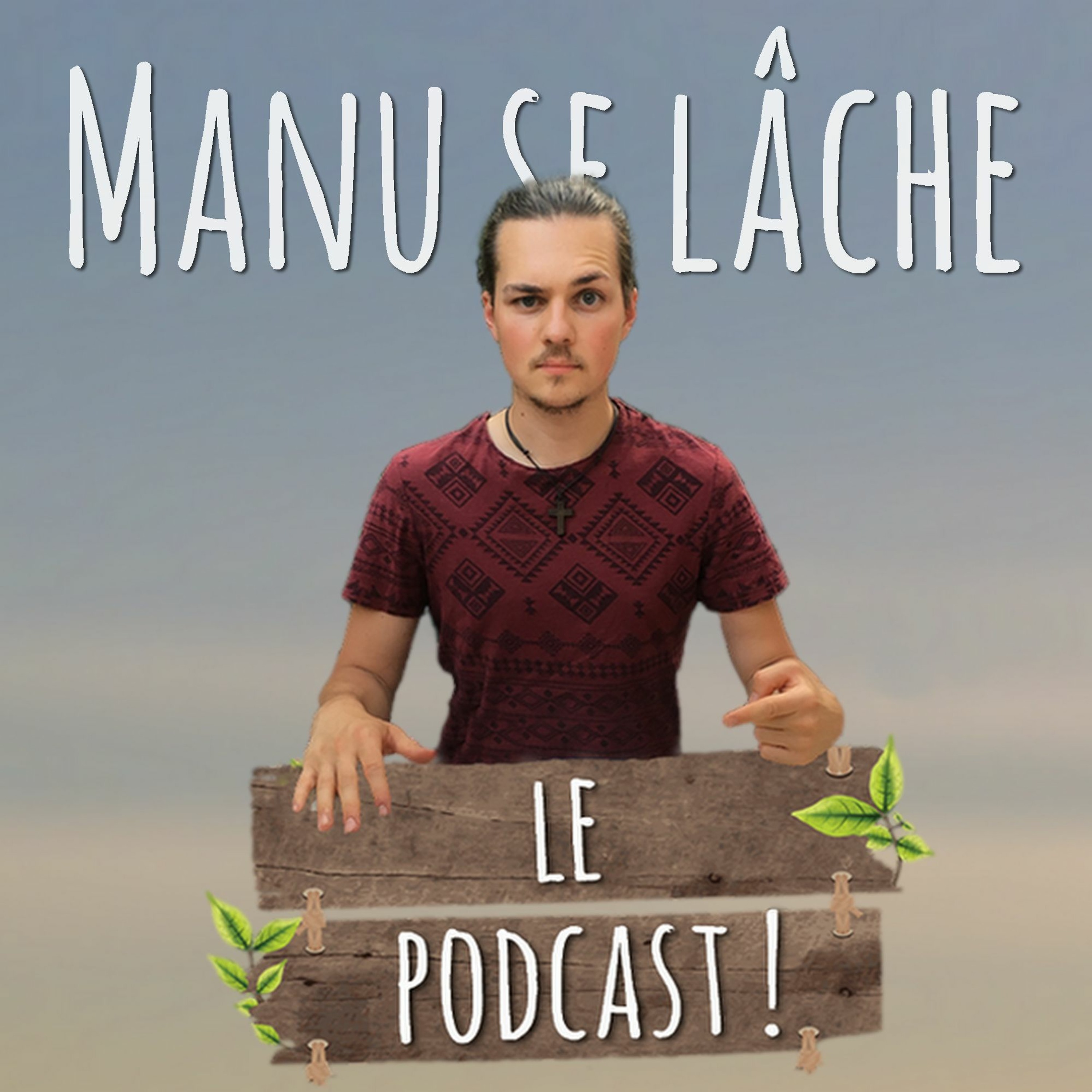 Manu se lâche !