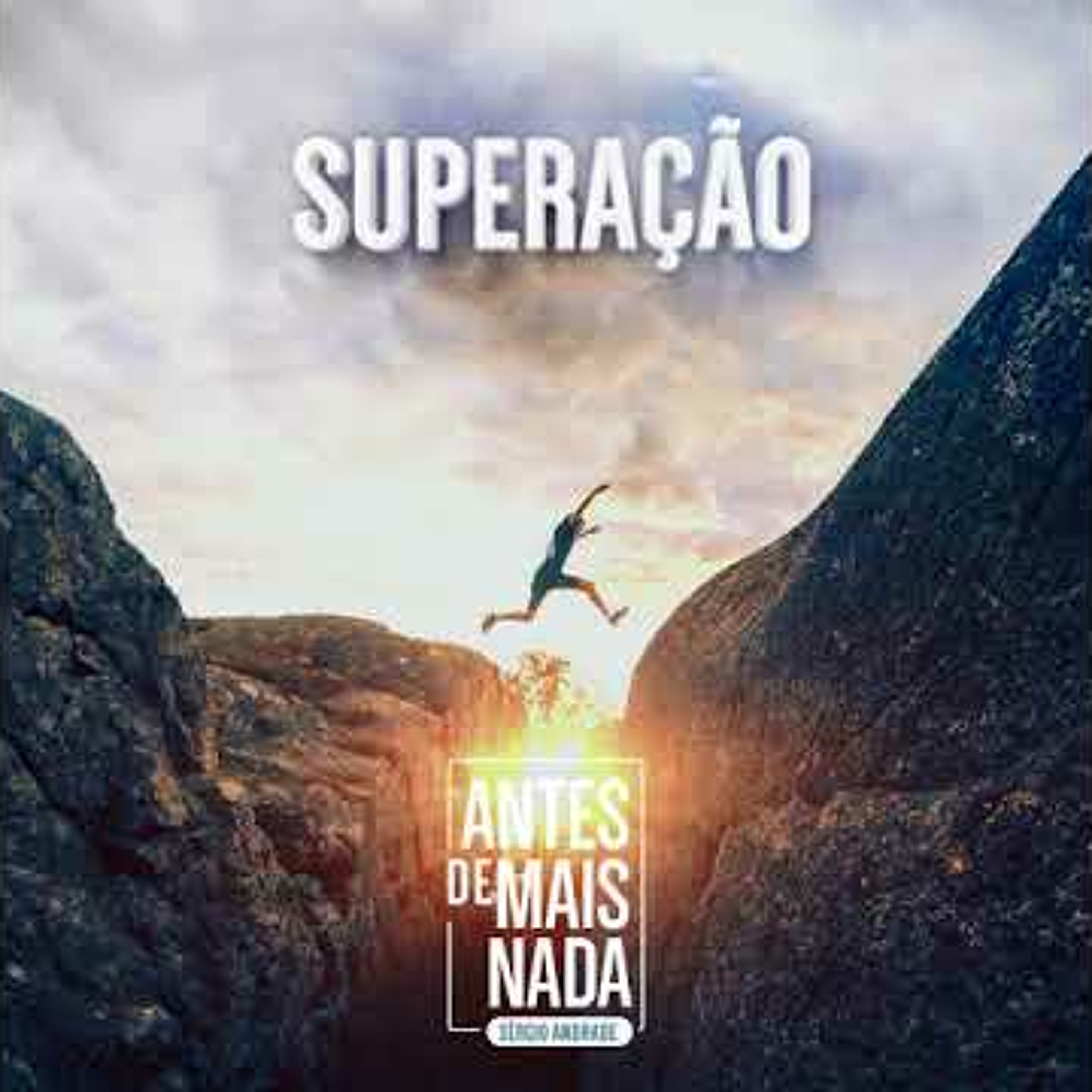 Antes de Mais Nada...