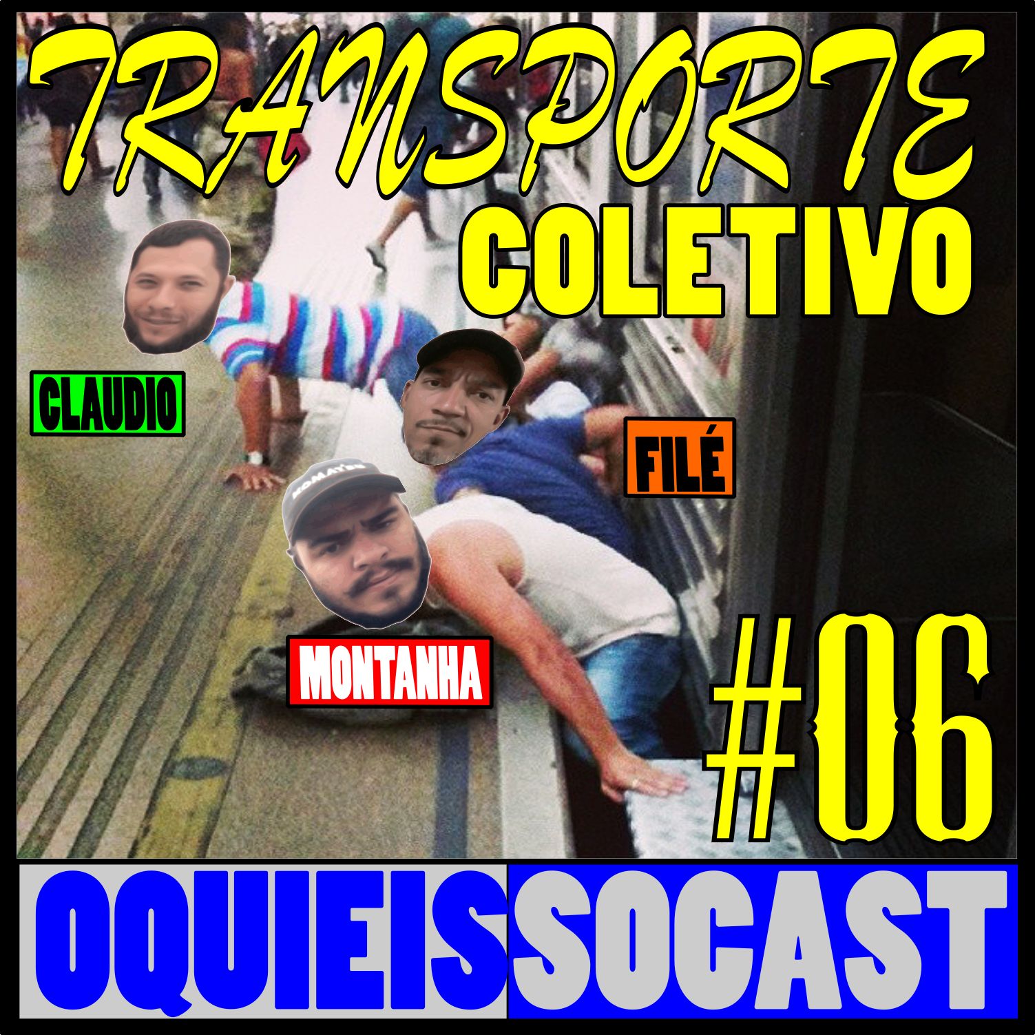 OQUIEISSOCAST - Transporte Coletivo #06