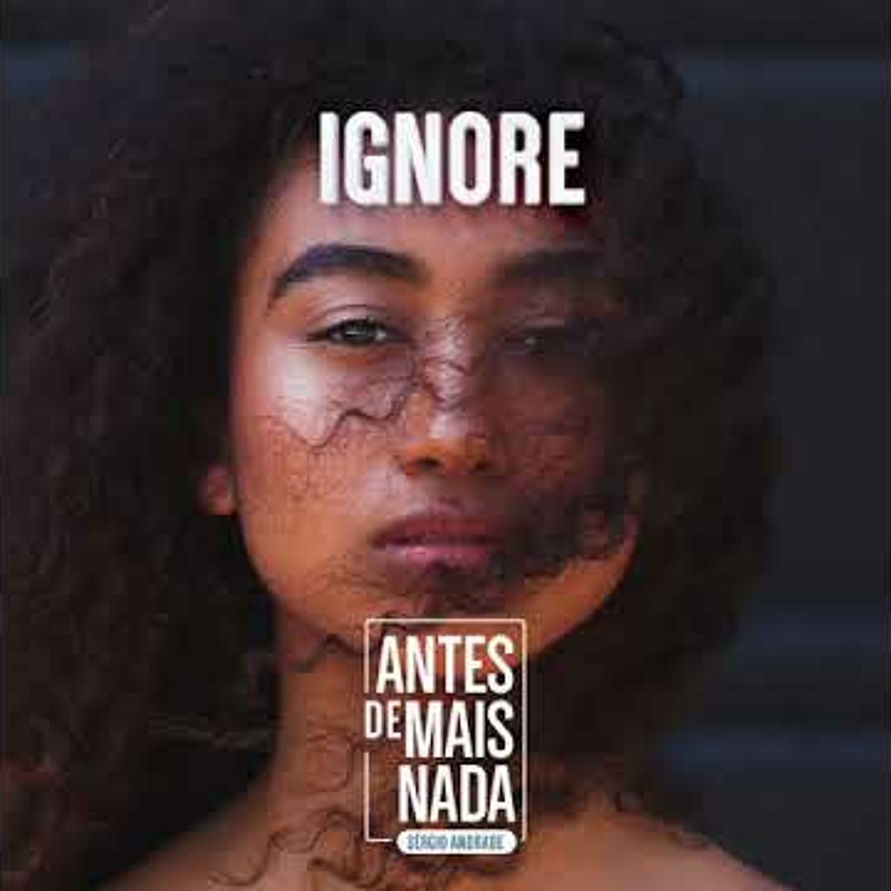 Antes de Mais Nada...