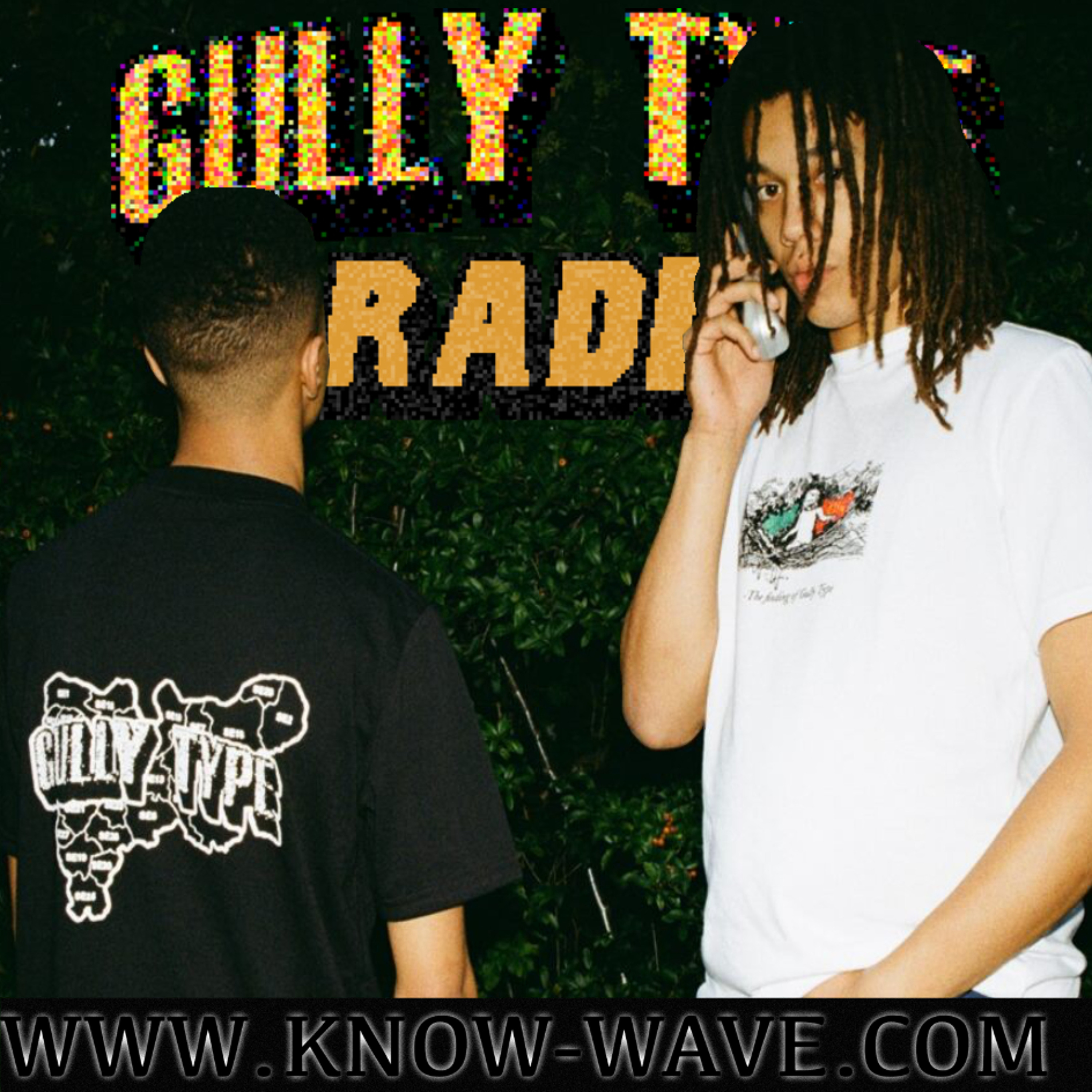 GULLY TYPE RADIO (25.10.17) KNOW WAVE - 50th SHOW