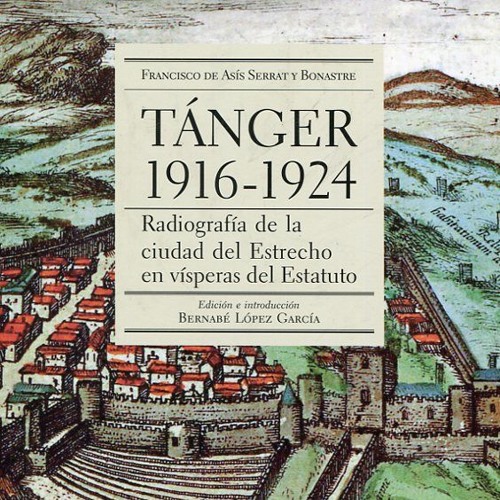 Tánger 1916-1925. Radiografía de la ciudad del Estrecho