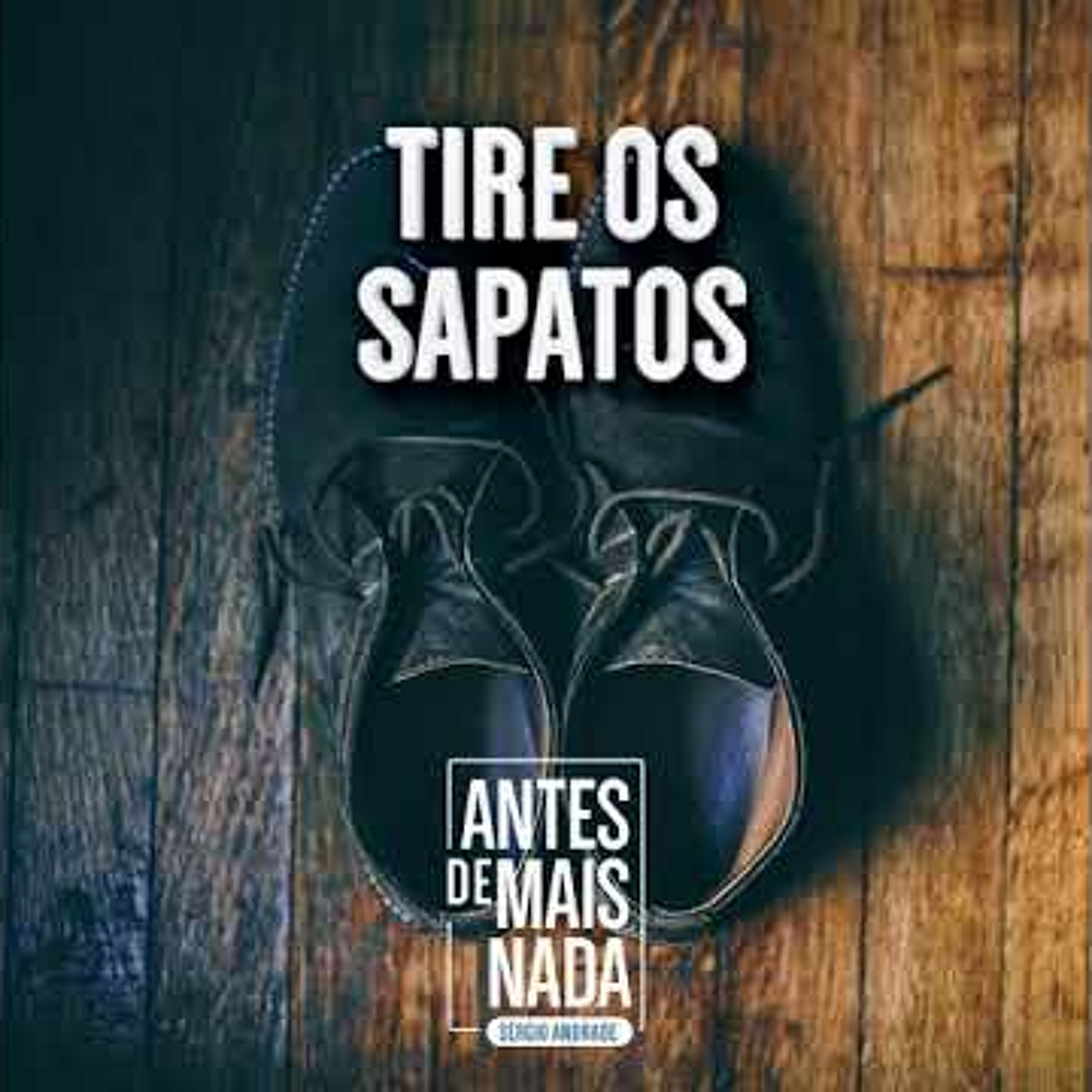 Antes de Mais Nada...