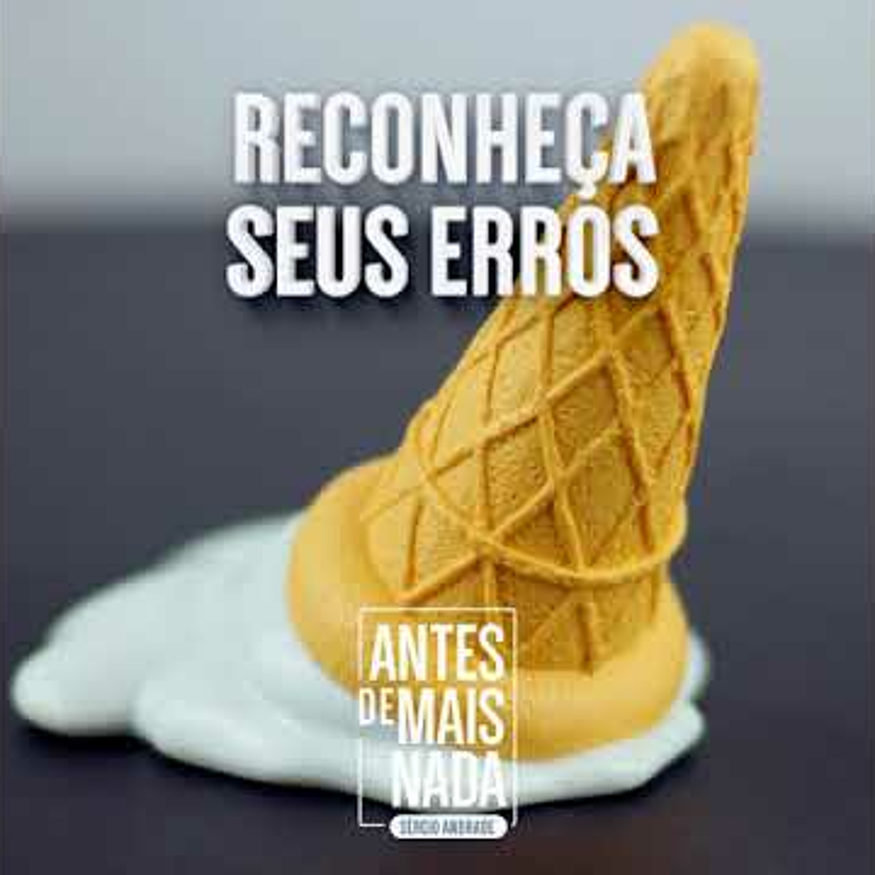 Antes de Mais Nada...