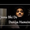 Jeene Bhi De Duniya Hamien Mp3