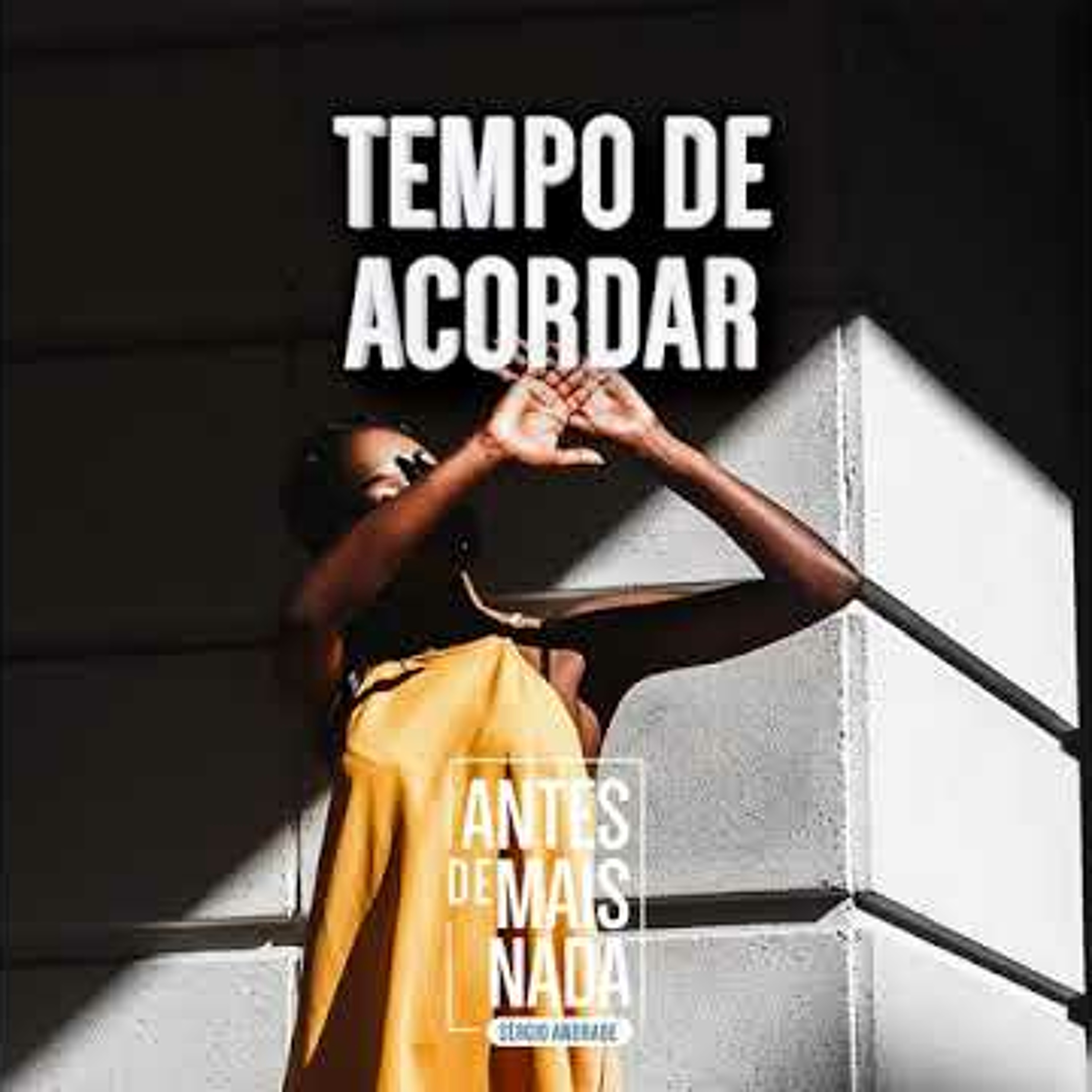 Antes de Mais Nada...