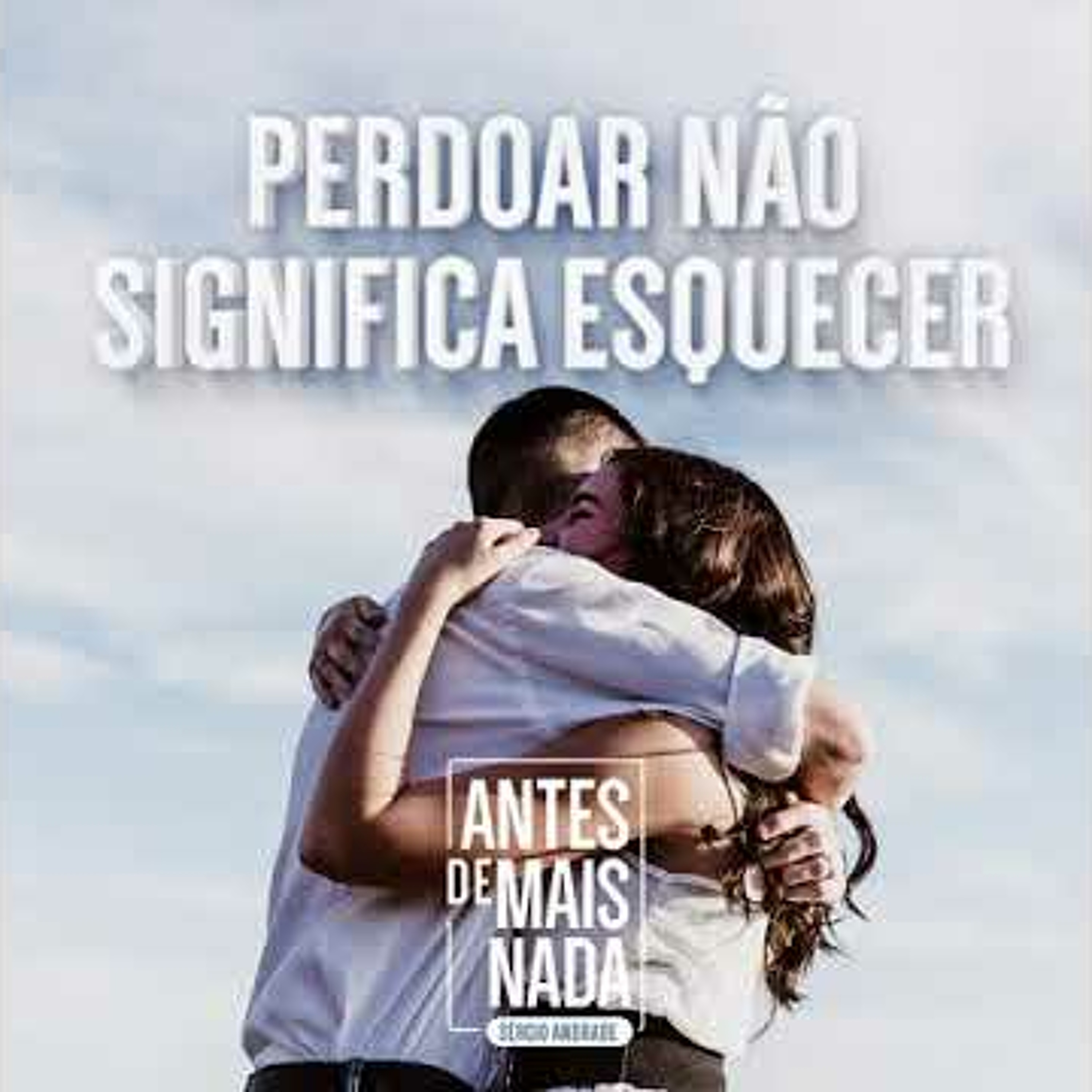 Antes de Mais Nada...