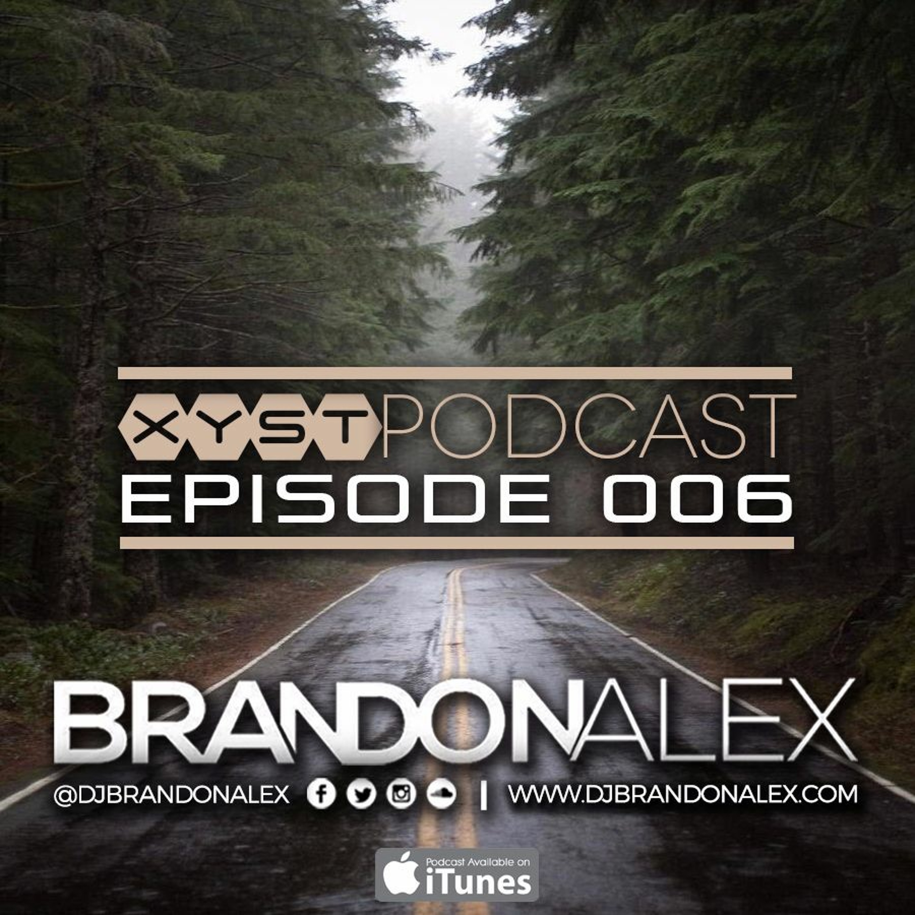 XYST PODCAST EPISODE 006