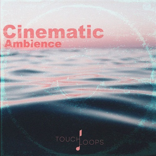 Touch Loops Cinematic Ambience WAV-DISCOVER Touch Loops Cinematic Ambience WAV-DISCOVER