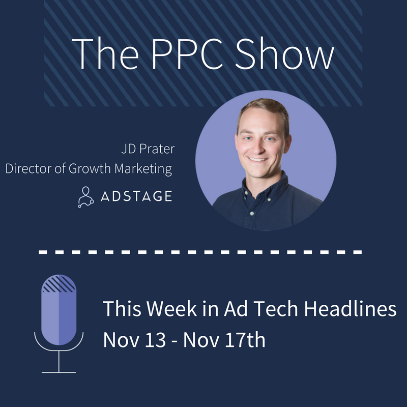 The Week In Ad Tech Headlines (Nov 13th - Nov 17th)