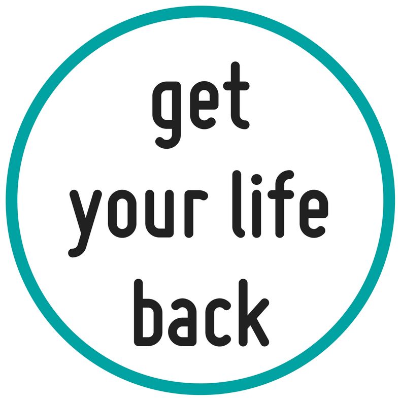 Get your Life Back