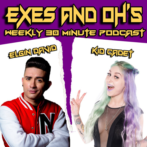 Exes and Oh's Episode FIFTY THREE