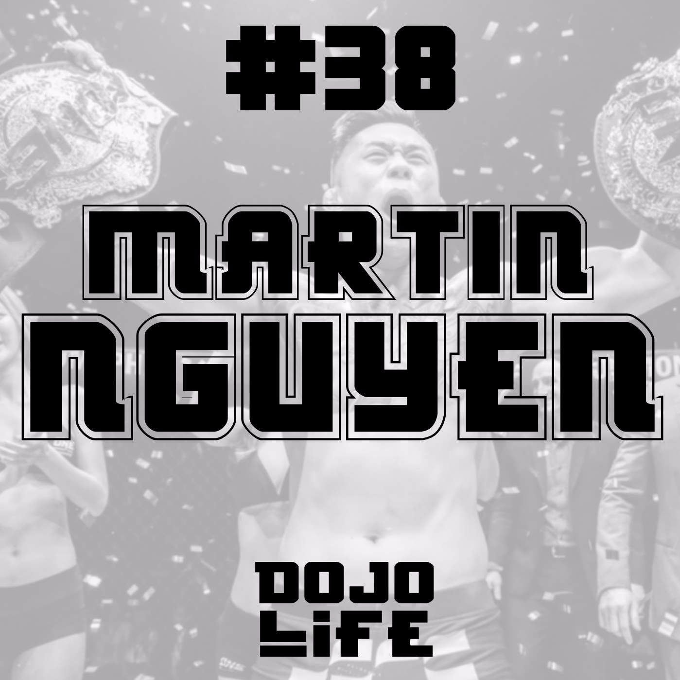 Episode 38 Martin Nguyen