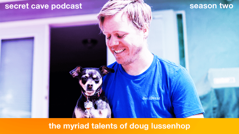 Secret Cave Podcast S02E12: Doug Lussenhop(DJ Douggpound)Interview